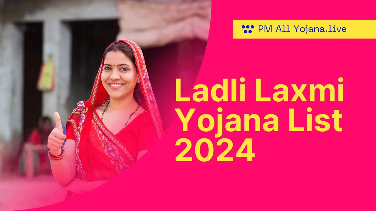 Ladli Laxmi Yojana List 2024