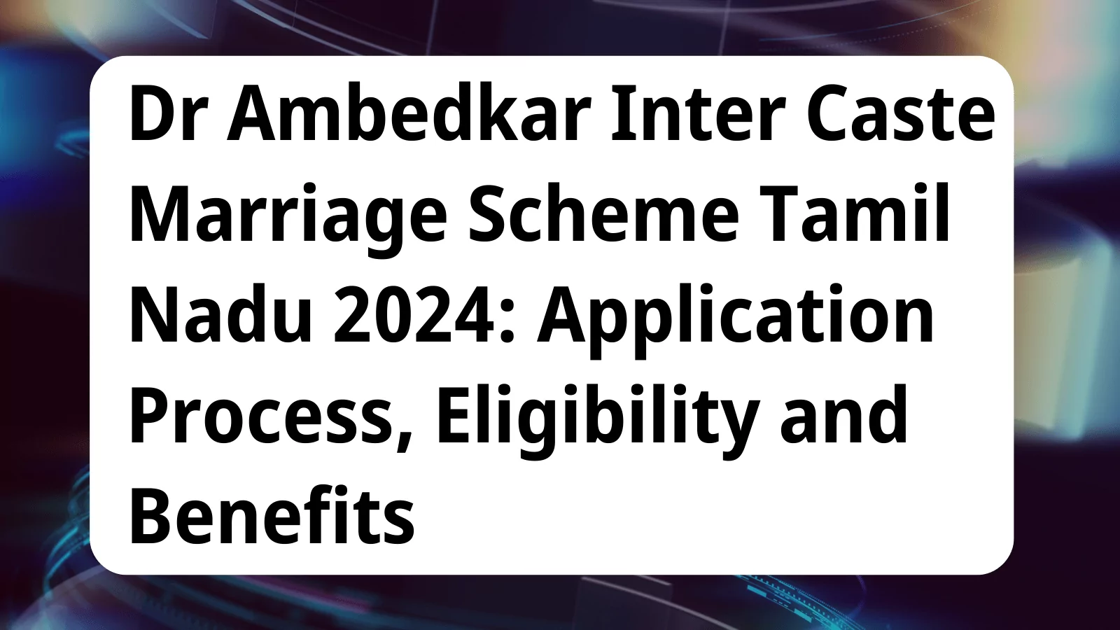 image awas yojana Dr Ambedkar Inter Caste Marriage Scheme Tamil Nadu